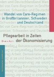 Pflegearbeit in Zeiten derÖkonomisierung