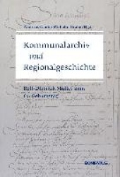 Kommunalarchiv und Regionalgeschichte