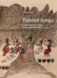 Painted Songs - Continuity and Change in Indian Folk Art