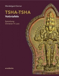 Tsha-Tsha - Votivtafeln aus dem buddhistischen Kulturkreis