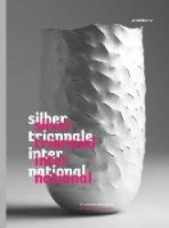 Silver Triennial International - 18th Worldwide Competition