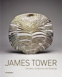 James Tower - Ceramics, Sculptures and Drawings