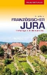 TRESCHER Reiseführer Französischer Jura