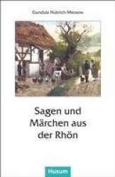 Sagen und Märchen aus der Rhön