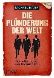 Die Plünderung der Welt