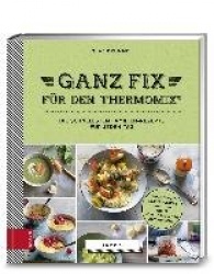 Yummy! Ganz fix für den Thermomix®