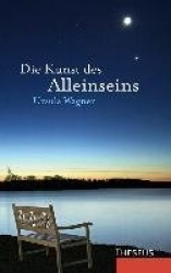 Die Kunst des Alleinseins