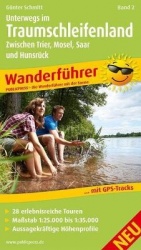 On the way in the dream loop country, Volume 2 - Between Trier, Moselle, Saar and Hunsruck, hiking guide