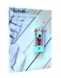 Go Faster - The Graphic Design of Racing Cars