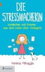 Die Stressmacherin
