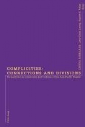 Complicities: Connections and Divisions - Perspectives on Literatures and Cultures of the Asia-Pacific Region