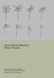 Anna Maria Maiolino: Entre Pausas