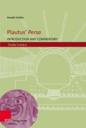 Plautus' Persa - Introduction and Commentary