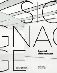 Signage - Spatial Orientation - Interdisciplinary Work at the Gateway to Design