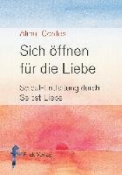 Sichöffnen für die Liebe