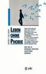 Leben ohne Phobie