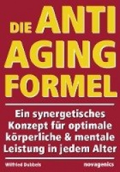 Die Anti-Aging Formel