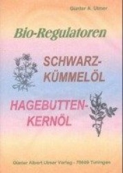 Bio-Regulatoren. Schwarzkümmelöl, Hagebuttenkernöl