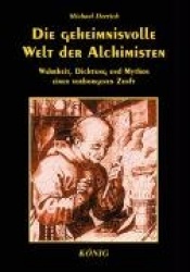 Die geheimnisvolle Welt der Alchimisten