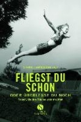 Fliegst du schon oderüberlegst du noch