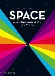 SPACE - Eine Entdeckungsgeschichte des Weltalls