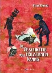 Die Geschichte vom hölzernen Mann