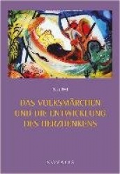 Das Volksmärchen und die Entwicklung des Herzdenkens