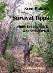 Survivaltips eines Leichtgepäck-Wanderexperten
