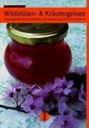 Wildblüten-&Kräutergelees