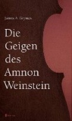 Die Geigen des Amnon Weinstein