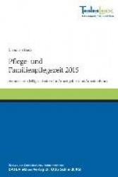 Pflege- und Familienpflegezeit 2015
