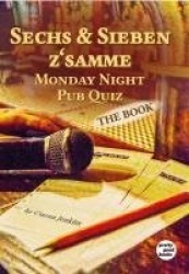 Sechs&Sieben z'samme - Monday Night Pub Quiz