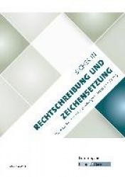 Sicher in Rechtschreibung und Zeichensetzung - Trainingsheft