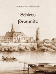 Schloss Promnitz - Die Geschichte von Schloss Promnitz und seiner Geschlechter bis 1945