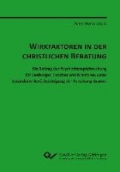 Wirkfaktoren in der christlichen Beratung
