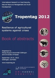 Tropentag 2012. Resilience of agricultural systems against crises