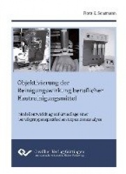 Objektivierung der Reinigungswirkung beruflicher Hautreinigungsmittel