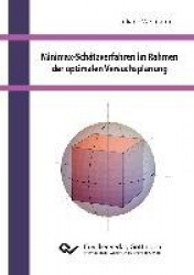 Minimax-Schätzverfahren im Rahmen der optimalen Versuchsplanung