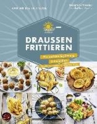Ran an die Fritteuse - Draußen frittieren