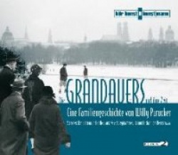 Die Grandauers und ihre Zeit