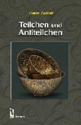 Teilchen und Antiteilchen