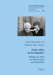 Unser Leben Ist Ein Gesprach - Beitrage Zum Werk Von Tankred Dorst Und Ursula Ehler