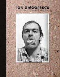 Ion Grigorescu – Omul cu o singur camer / The Man with a Single Camera