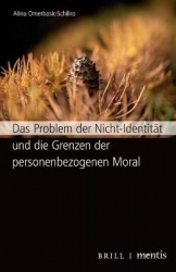 Das Problem der Nicht-Identität und die Grenzen der personenbezogenen Moral