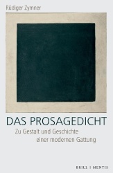 Das Prosagedicht - Zu Gestalt Und Geschichte Einer Modernen Gattung