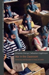 War in the Classroom - Democracy and Education in Times of Conflict