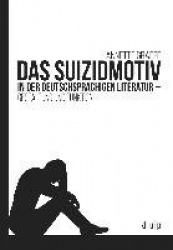 Das Suizidmotiv in der deutschsprachigen Literatur