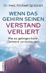 Wenn das Gehirn seinen Verstand verliert