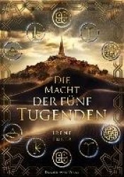 Die Macht der fünf Tugenden