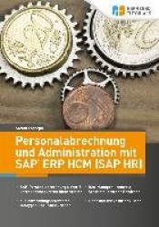 Personalabrechnung und Administration mit SAP ERP HCM (SAP HR)